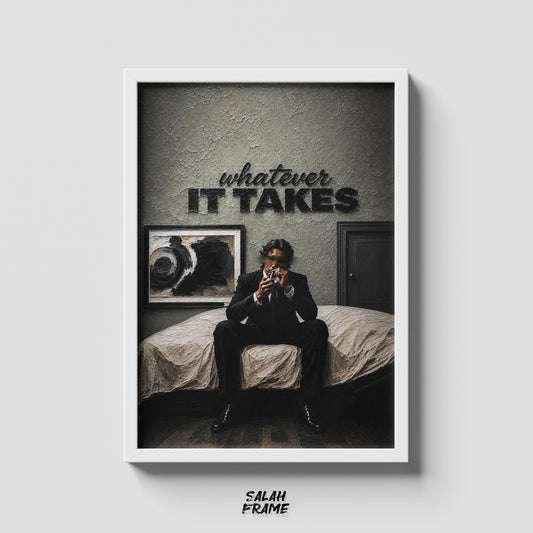 Whatever it takes 1#